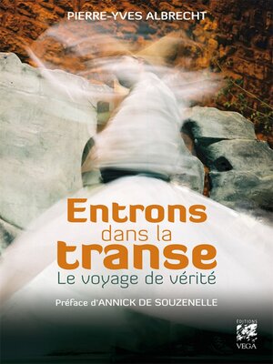 cover image of Entrons dans la transe--Le voyage de vérité